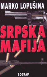 Srpska mafija – ko je ko?