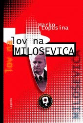 Lov na Miloševića