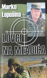 Lovci na Ratka Mladića