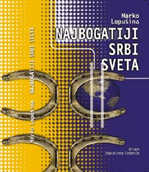 Najbogatiji Srbi sveta